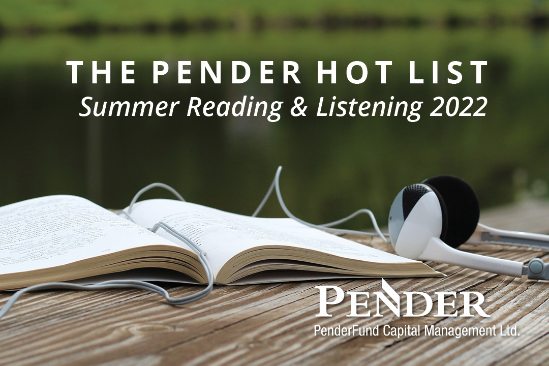 The Pender Hot List: Summer Reading & Listening 2022